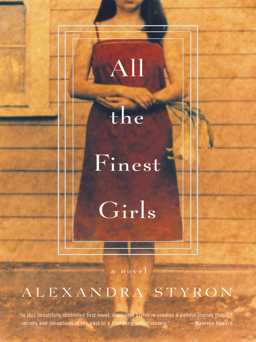 Title details for All the Finest Girls by Alexandra Styron - Available